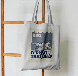 It's Not That Deep Abstract Tote Bag