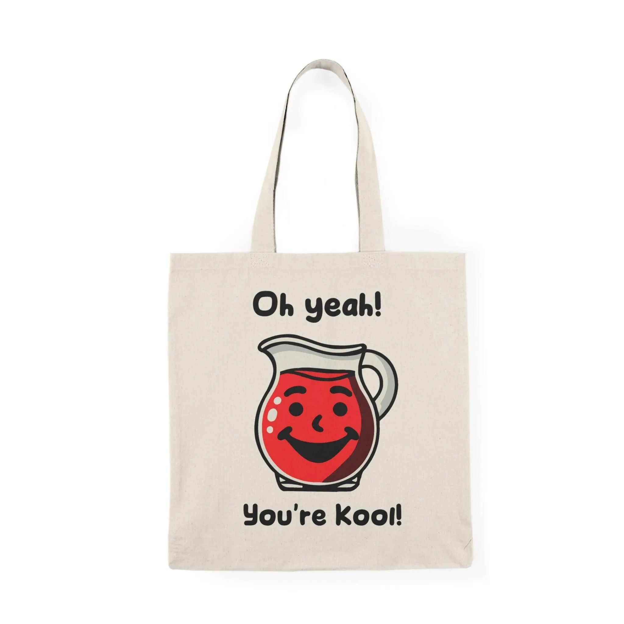 Oh yeah! Youre kool! Tote bag