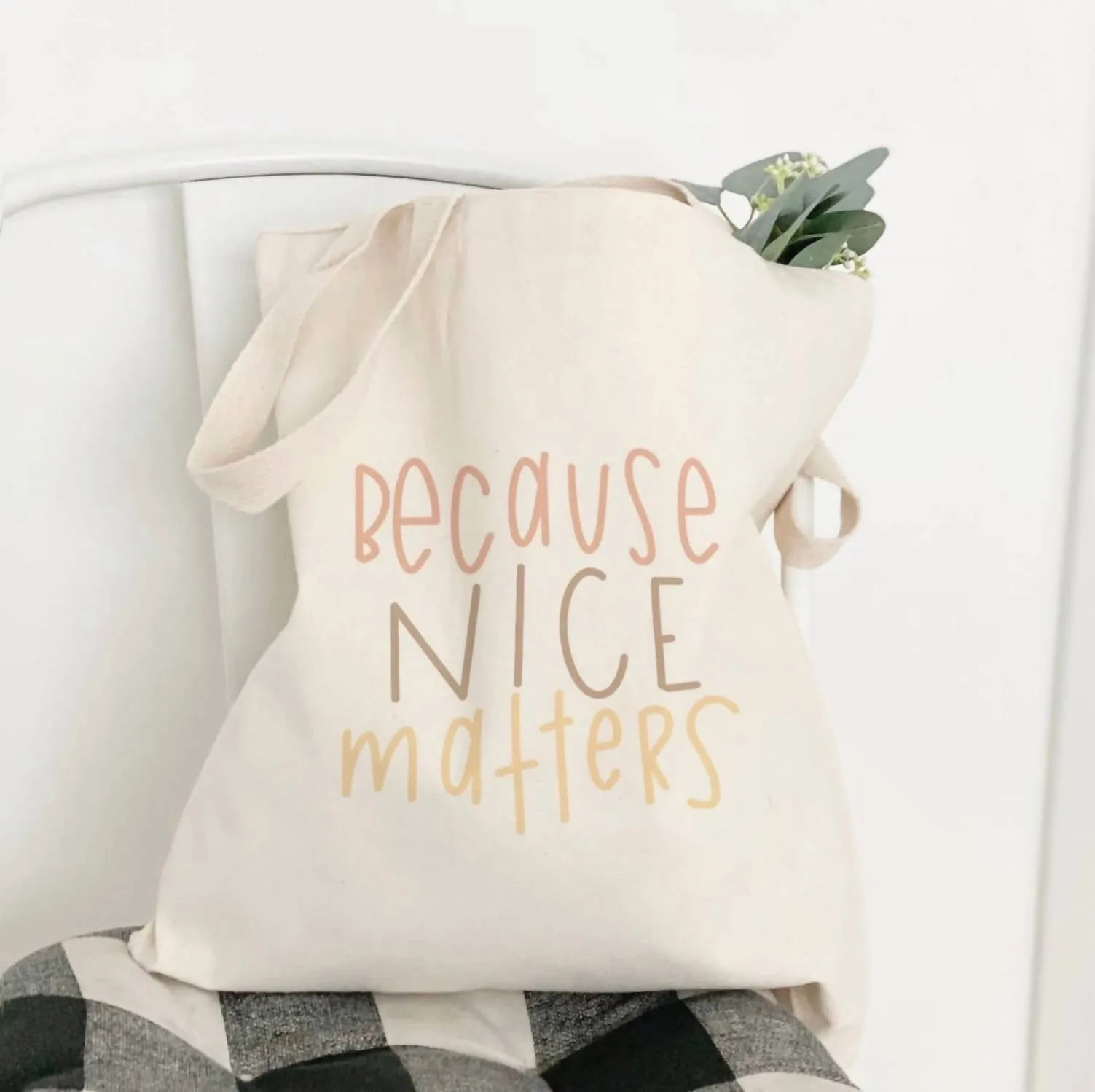 "because Nice Matters" Tote In Beige